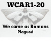 We came as romans Plague