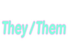 They/Them Sign