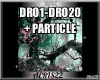 DRO1-DRO20 + PARTICLE