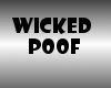 wicked Poofer