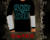 |TE| Sk8 Or Die