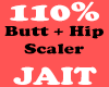 110% Butt + Hip Scaler