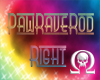 RF Paw Rave Rod [R]