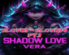 Shadow Love Pt1