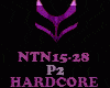 HARDCORE - NTN15-28-P2