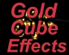 Gold Cube Effects