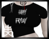 Hppy Fryday/Friday