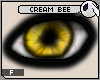 ~DC) Cream Bee Eyes