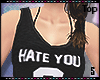 S|Hate You Tank