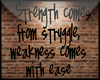 Strength&Weakness QUOTE