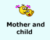 Mother and Child smiley