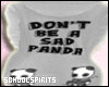 ❥ dont be a sad panda
