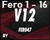 Fero47 V12