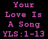 !Your Love Is A Song S.F