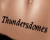 THUNDERSDOMES Fem. Tatto