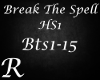 Break The Spell HS1