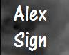 [[K]] Alex Sign