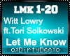 Witt Lowry: Let Me Know