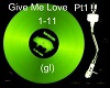 Give Me Love Pt1