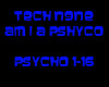 Tech N9ne-Am I a Psycho