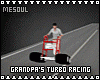 GrandPa's Turbo Racing