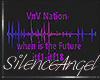 VNV when is the Future