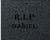 r.i.p. daniel