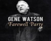 GeneWatson-FarewellParty