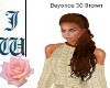 JW Beyonce 30 Brown