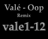Vale - Oop Remix