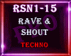 Rave & Shout Techno
