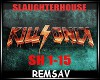 !Rs Slaughterhouse