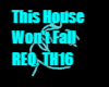 This House Wont Fall