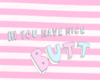 BB/ You Have Nice Butt