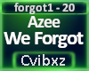 Azee- We Forgot