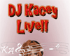 DJ Kacey Head Sign