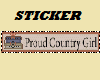 Proud Country Girl~stick