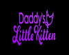 Daddy's Kitten Headsign