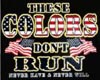 These colors dont run