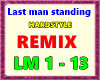 Last man standing Remix