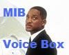 Men In Black Voice Box