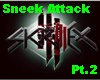 Skrillex-SneekAttack Pt2