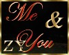 ZY: ME& YOU Sign