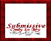 Submissive To My Wife