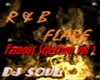 R&B Flare-Famous Select