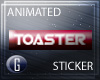 Toaster Animated Tag