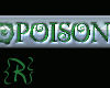 {R} Poison