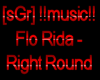 [sGr] FloRida RightRound
