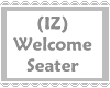 (IZ) Welcome Seater