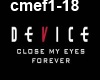 Device-Close My Eyes